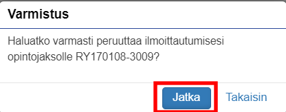 Lokissa pystyy myös peruuttamaan ilmoittautumisensa.