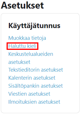 Moodlen käyttäjäprofiilin asetuksissa kielen valitseminen.